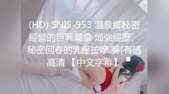 奶桃桃&amp;轩萧学姐 苗疆少女