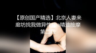 【不纯学妹】天生媚骨! 宝藏女孩~跳蛋自慰诱惑~包射