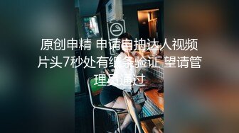 【新片速遞】短发漂亮大眼妹妹，奶奶不小角度姿势很娴熟多方位口交，只留了一撮阴毛，后入操的奶子乱颤