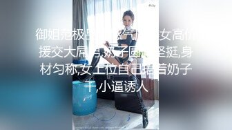 宿舍后入妹子 完美身材 妹子说不要偷拍我