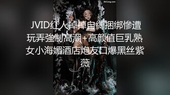   破处出血 详细破处处女不耐操紧致小穴 难搞噢 费劲心思才好不容易插进去