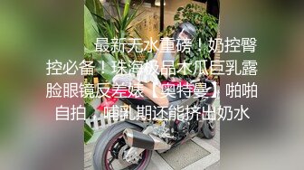 2022.6.5酒店偷拍大学生情侣开房做爱，女生热情似火女上位用力摇晃