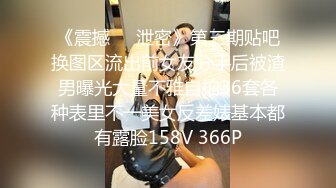 【超极品❤️推荐】绿帽男开发闷骚女友第一次带女友做异性SPA 疯狂女友性瘾发狂骑乘猛摇 叫的特浪