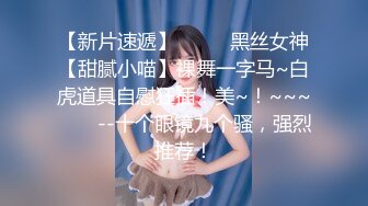 8/21最新 哥哥泄欲网上约炮巧遇妹妹送美穴激情操爆乳乱颤VIP1196