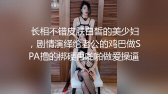 帅小伙宾馆约见网上聊了很久送了不少礼物的漂亮妹子宾馆啪啪,美女扭扭捏捏不是很配合,床上床下换着花招干