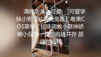 【小疯驴寻欢】25岁小姐姐肤白貌美，温柔口交脉脉含情，主动扶着鸡巴进洞，后入爽歪歪